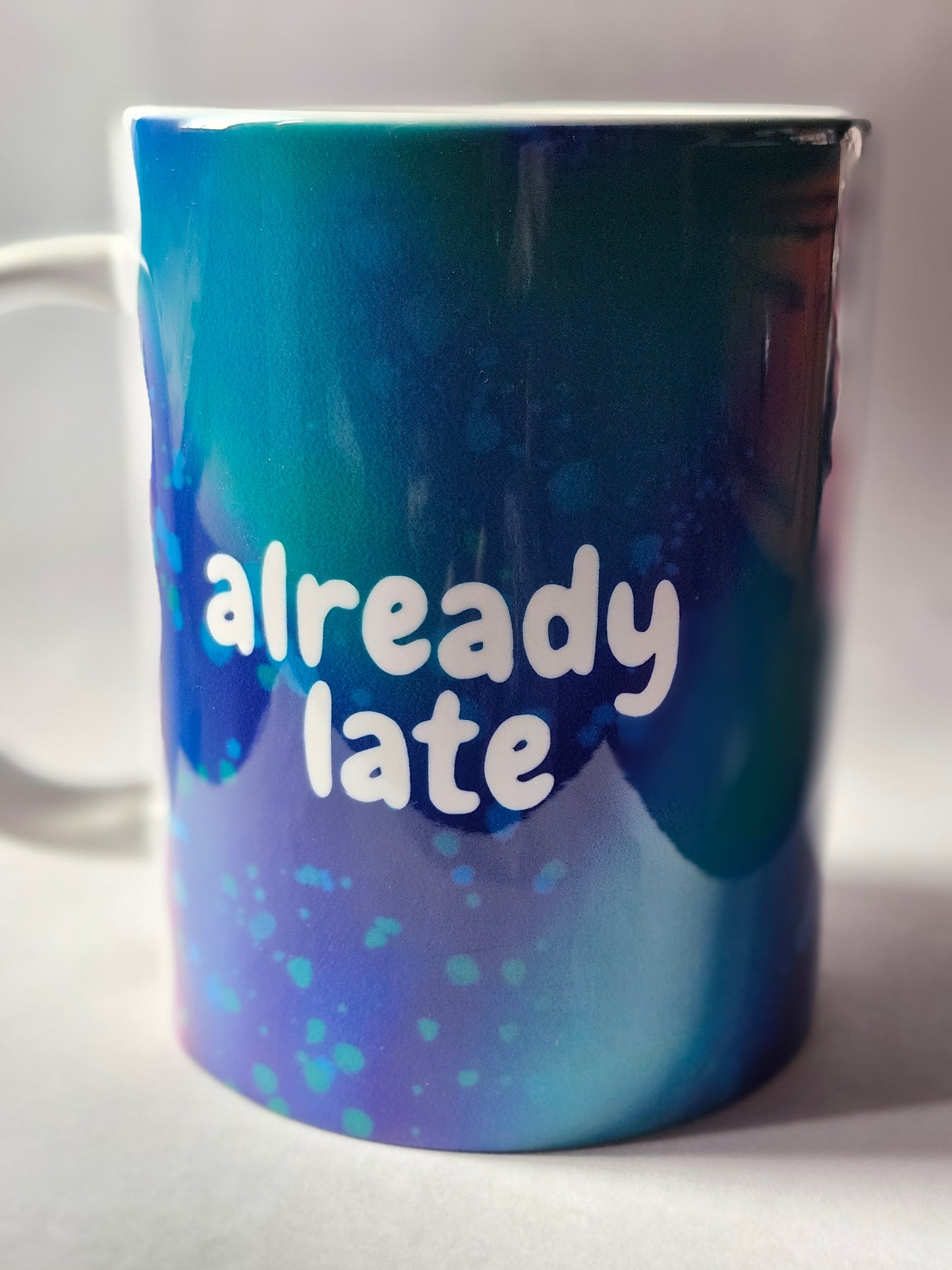 NEW! Already Late Coffee/Tea Mug