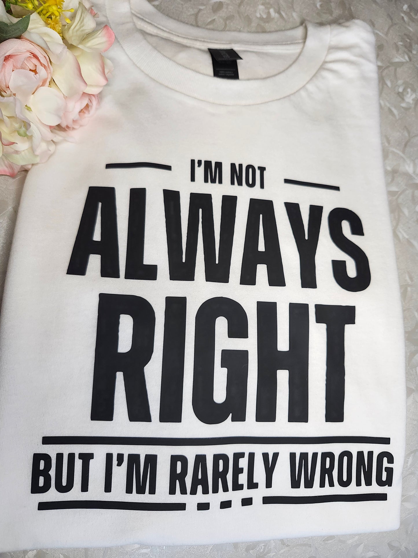 Always Right Tshirt
