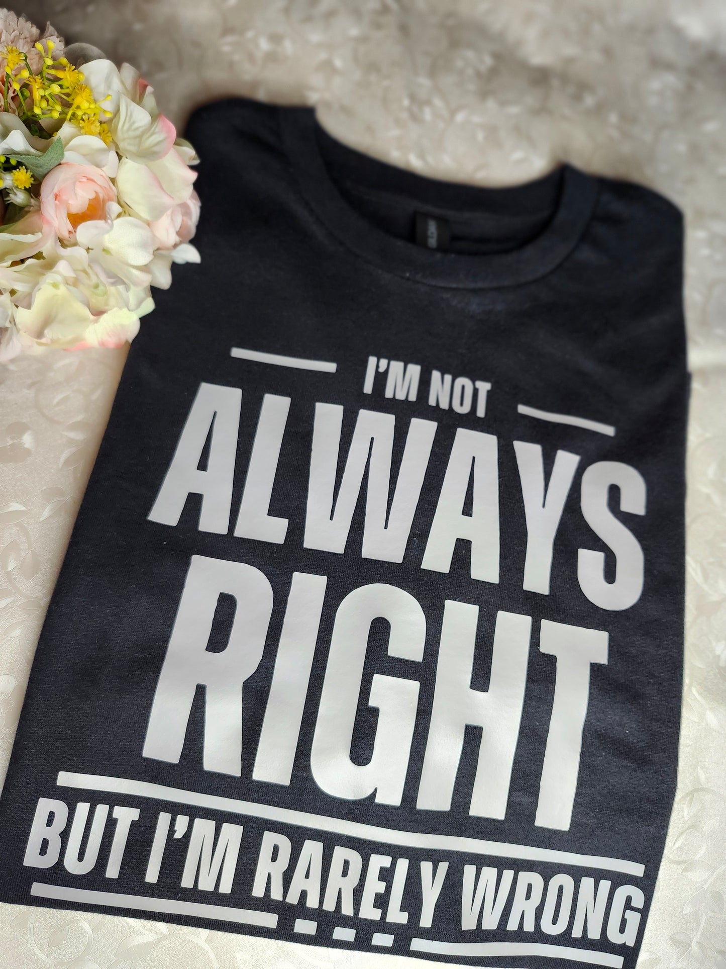 Always Right Tshirt