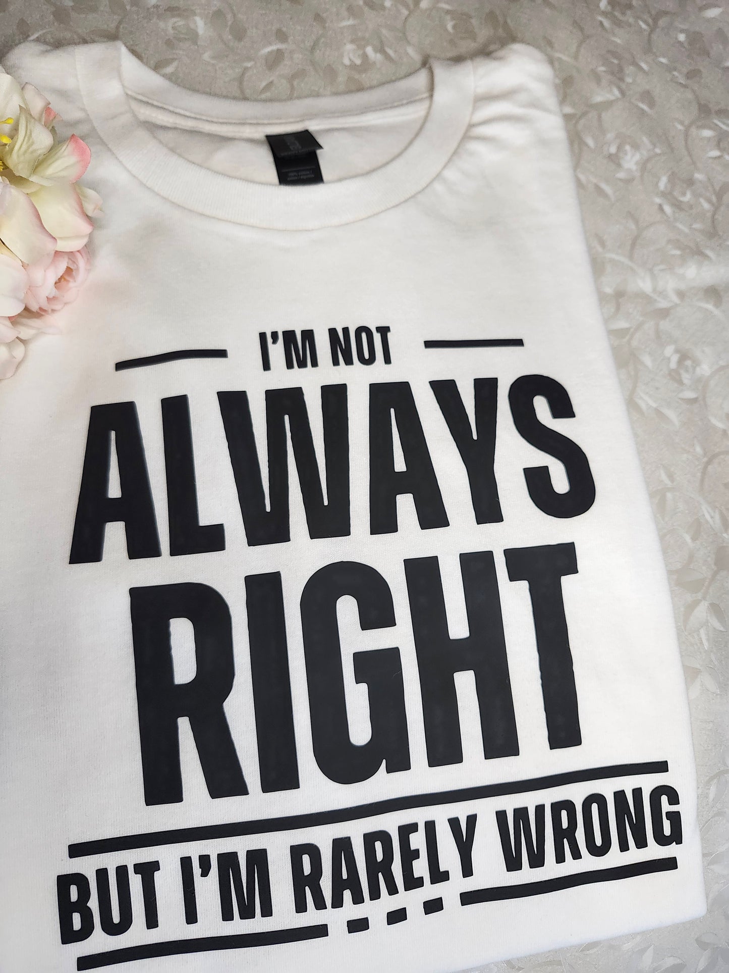 Always Right Tshirt