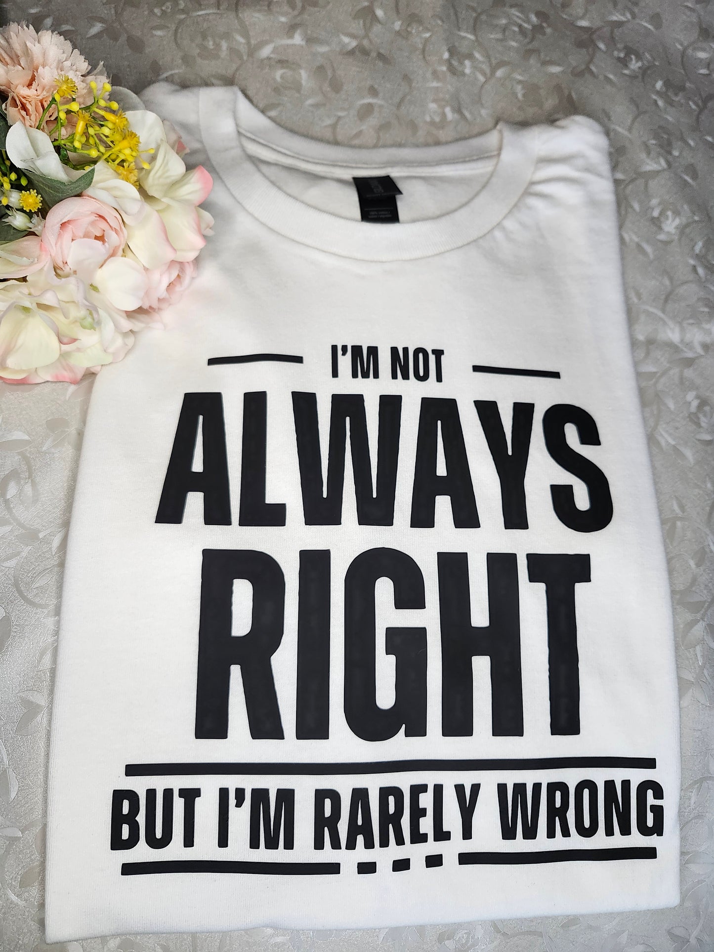 Always Right Tshirt